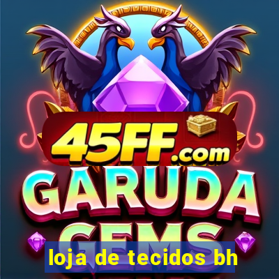 loja de tecidos bh